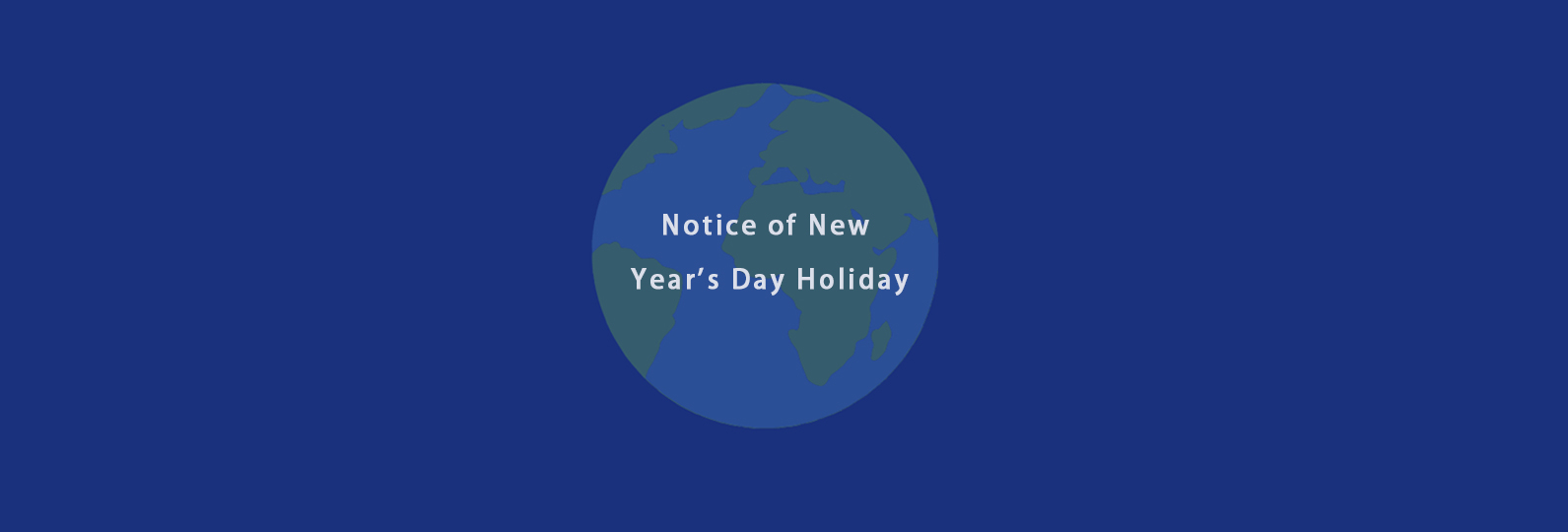 Notice of New Year's Day Holiday