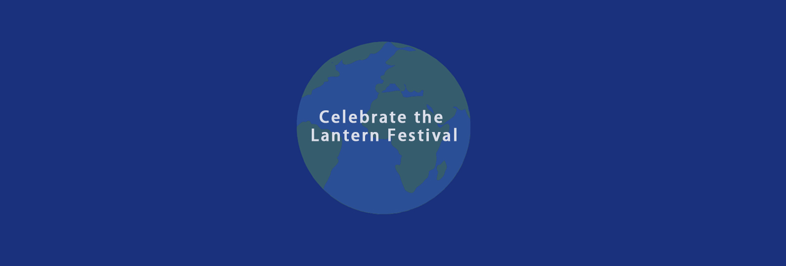 Celebrate the Lantern Festival